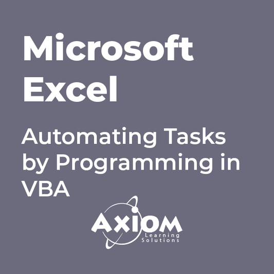 Microsoft Excel - Automating Tasks by Programming in VBA