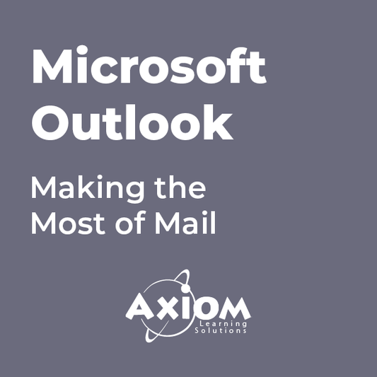 Microsoft Outlook - Making the Most of Mail