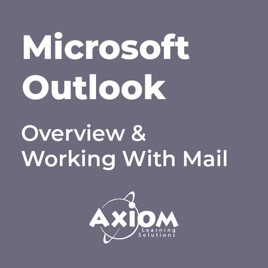 Microsoft Outlook - Overview & Working with Mail