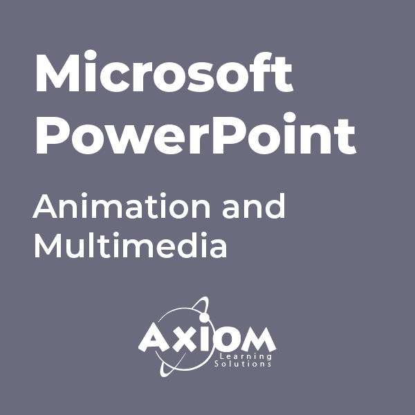 Microsoft PowerPoint - Animation and Multimedia